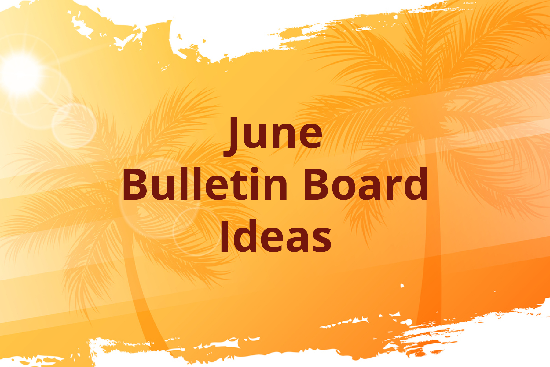 June Bulletin Board Ideas Thumb 